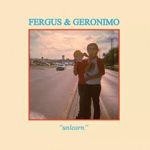 Fergus & Geronimo - Unlearn. (CD, Album)