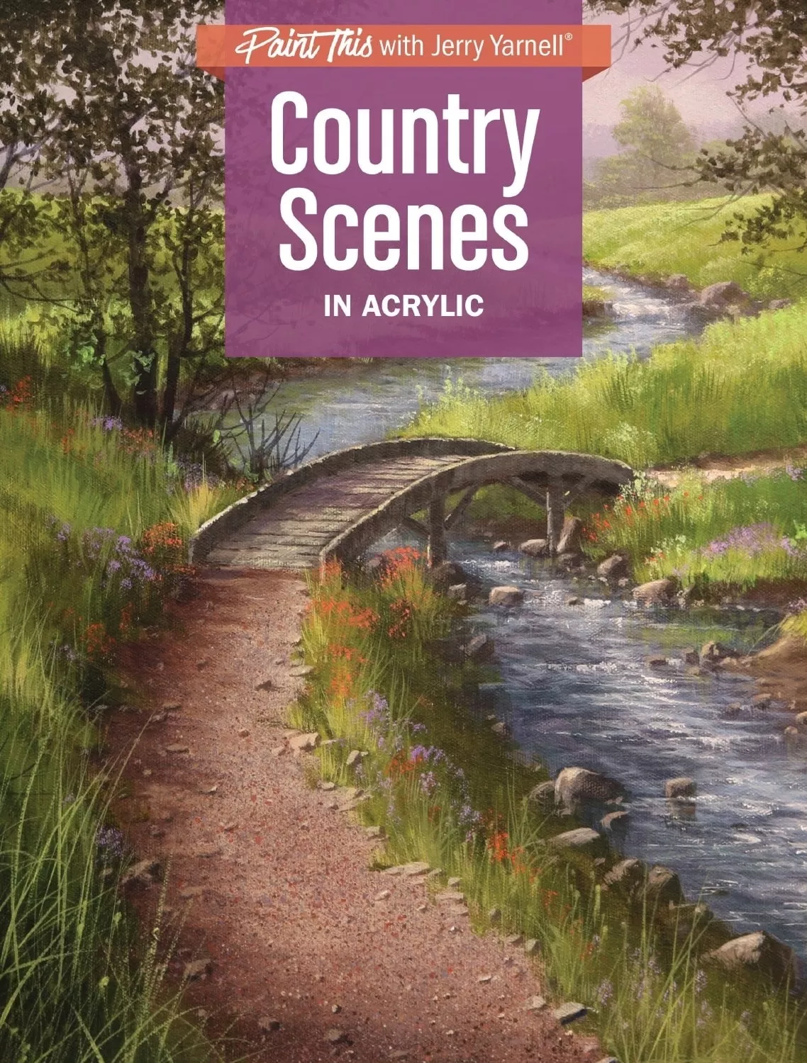 SECOND BRAND NEW BOOK: “Country Scenes in Acrylic”